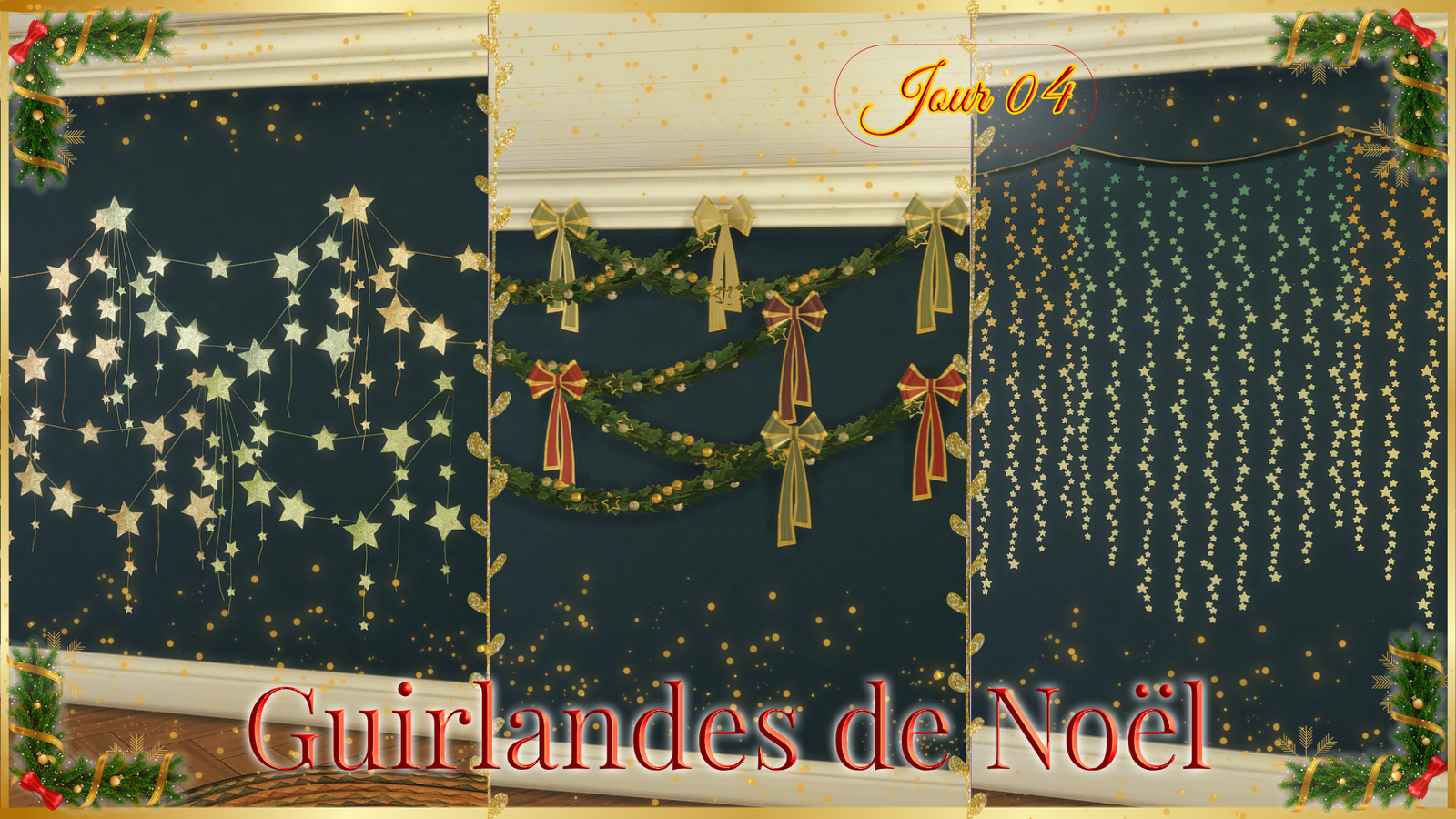 Trois guirlandes de Noël pour les Sims 4 : une pluie d'étoiles dorées suspendues, des guirlandes de verdure ornées de nœuds rouges et dorés, et un rideau d'étoiles en cascade